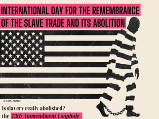 🔍⚖️ International Day for the Remembrance of the Slave Trade and its Abolition📜🔗