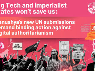 (New Reports) Big Tech & imperialist states won't save us
