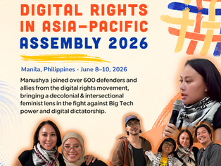 Manushya at #DRAPAC2026 ๐ต๐ญ๐: Confronting techno-colonialism. Defending digital futures.