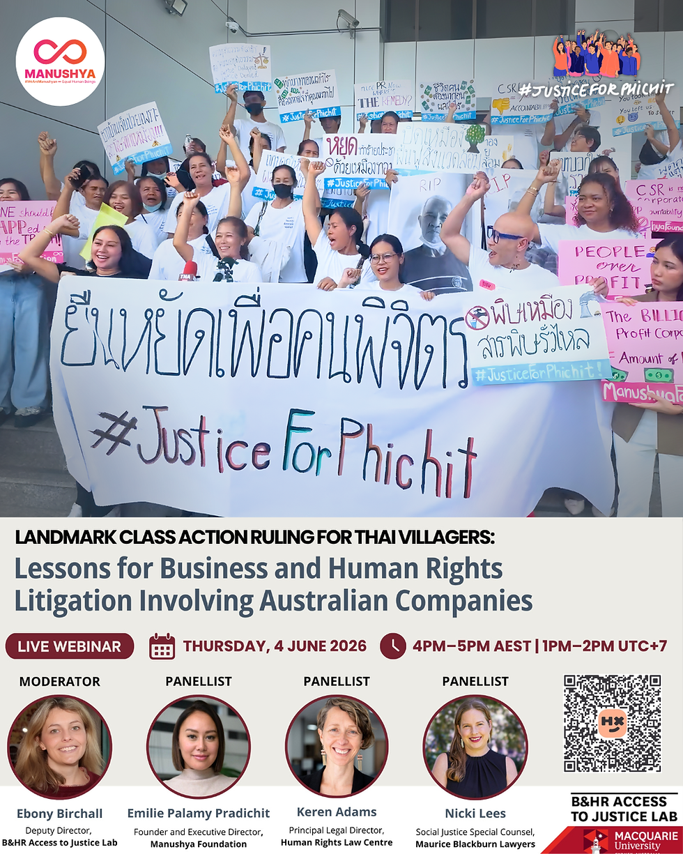 💻 NEW WEBINAR | Landmark Class Action Ruling for Thai Villagers: Lessons for Business and Human Rights Litigation Involving Australian Companies