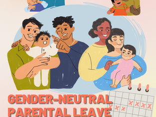 Gender-neutral paid family leave is the way we break patriarchal norms