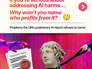 Hey UN, if you’re serious about addressing AI harms, why won’t you name who profits from it? 🤔