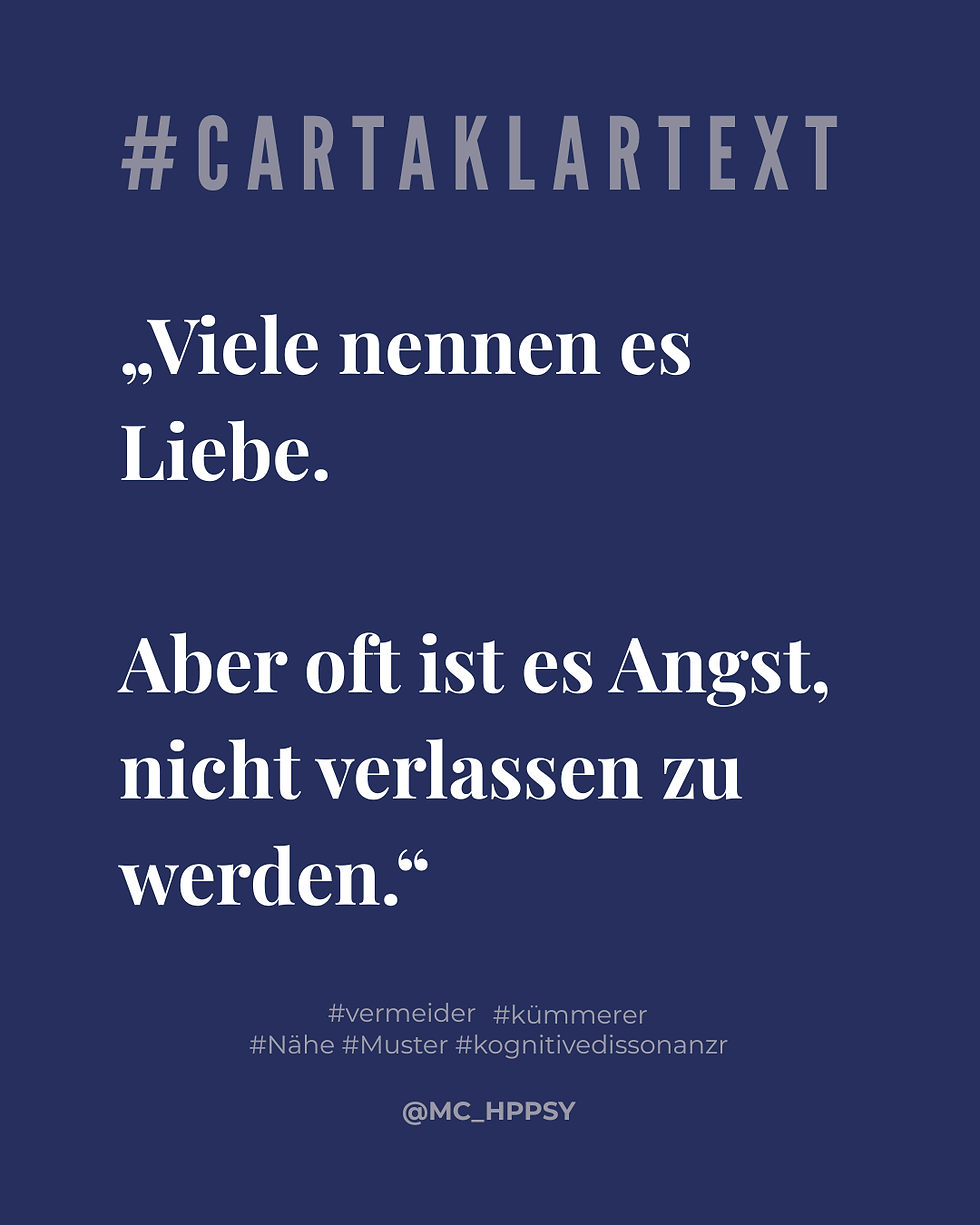 Carta-Klartext-Zitat zur Dynamik in Kümmerer-und-Vermeider-Beziehungen: „Viele nennen es Liebe. Aber oft ist es Angst, nicht verlassen zu werden.“ Emotionspsychologie in Beziehungsmustern.