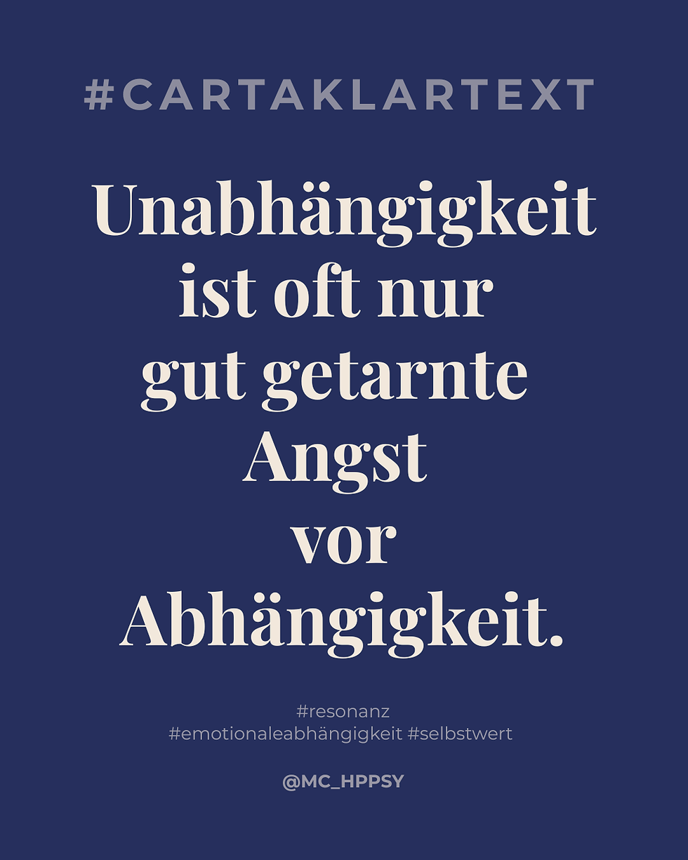 Unabhängigkeit als Schutz: Eine klare Aussage über Angst vor emotionaler Abhängigkeit und Nähe. Zitatkarte von Mariangela Carta www.mcarta.de