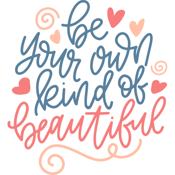 Beyourownkindofbeautiful-bcatprints | Funny Quotes for T- Shirt Design