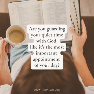 Are you guarding your quiet times?
