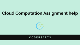 Cloud Computation Assignment help