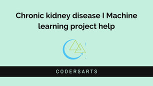 Chronic kidney disease I Machine learning project help