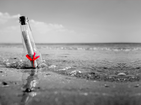 Message in a Bottle—Are You Out There?
