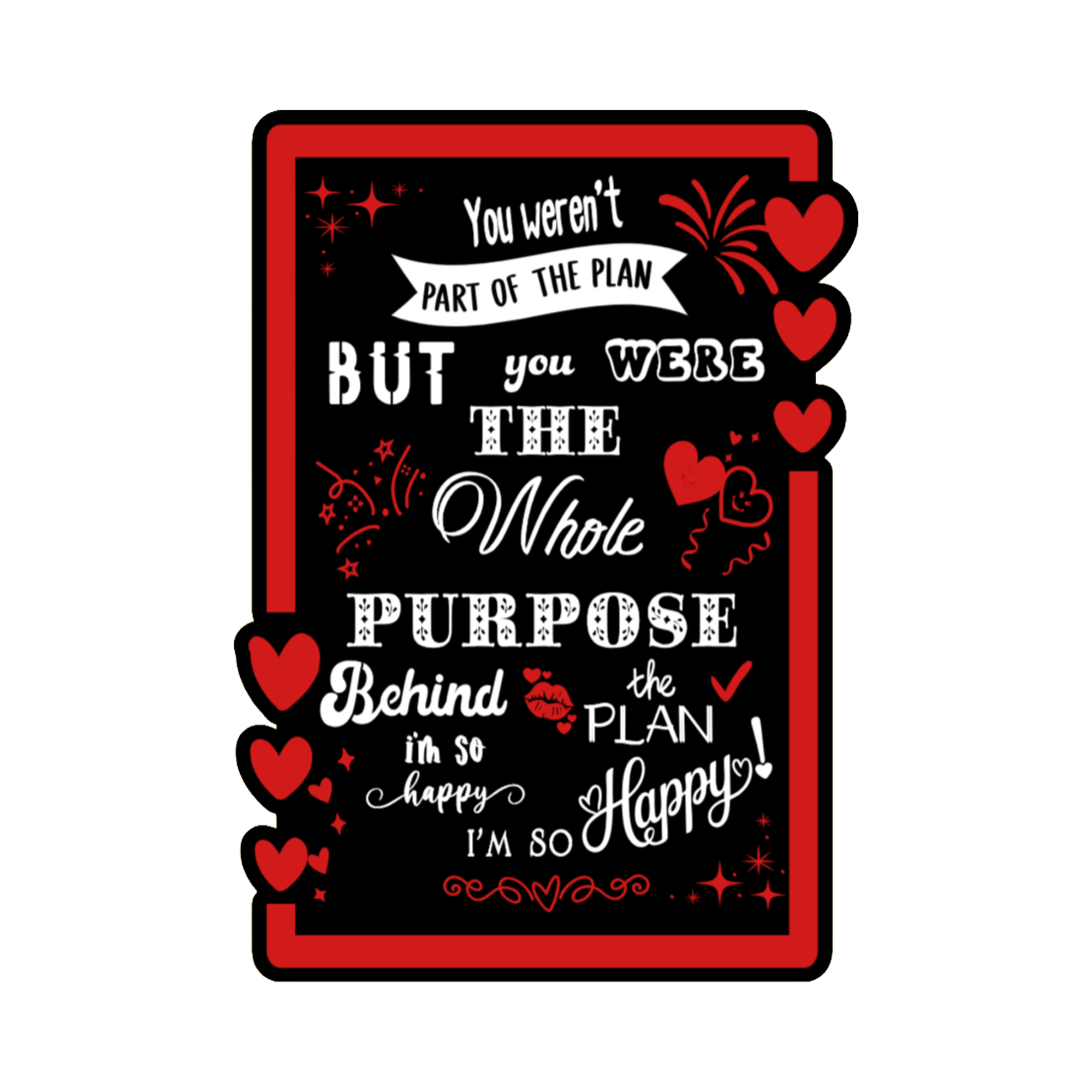 A 2x3 glossy, holographic, black rectangle sticker features the “Purpose” quote from book one in a black‑white‑red design.