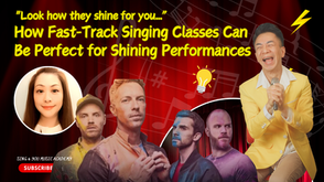 "Look how they shine for you..." Fast-Track Singing Classes: The Secret to Getting Ready to Shine on Stage