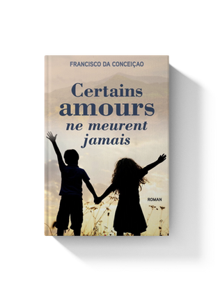 Certains amours ne meurent jamais