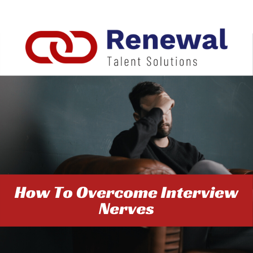 How To Overcome Interview Nerves