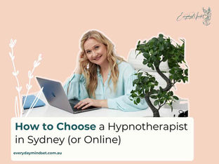 2026 Guide: How to Choose a Hypnotherapist in Sydney (or Online in Australia)