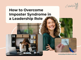 Smiling woman, stressed woman at desk, and hands cutting "I can't" paper. Text: How to Overcome Imposter Syndrome in Leadership Roles.