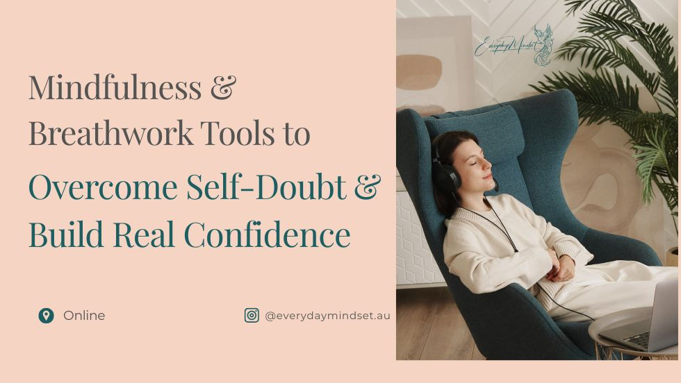 Overcome Self-Doubt & Build Real Confidence with Mindfulness & Breathwork