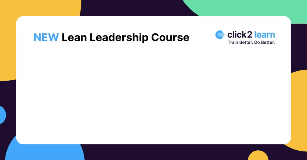 New Innovative Lean Leadership Course Launched For First-Time Managers