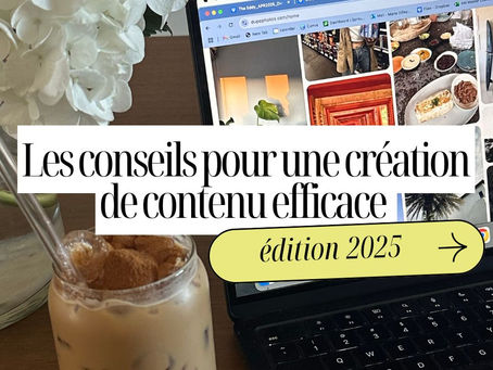 Les conseils pour une création de contenu efficace en 2025
