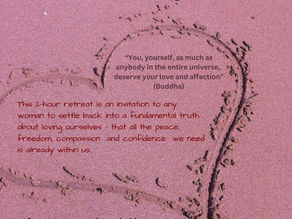 Loving Yourself - Women's Retreat