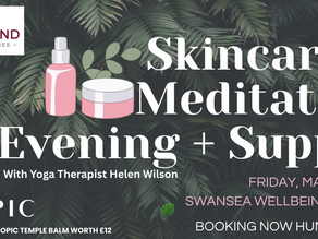 Skincare & Meditation Evening + Supper