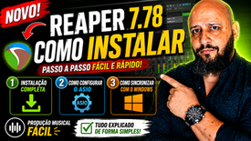 "REAPER 7.78" - INSTALAÇÃO - CONFIGURAÇÃO E SINCRONIZAÇÃO COM O WINDOWS