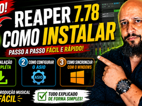 "REAPER 7.78" - INSTALAÇÃO - CONFIGURAÇÃO E SINCRONIZAÇÃO COM O WINDOWS