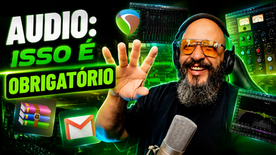 "QUER MEXER COM AUDIO? ESSES SÃO ITENS OBRIGATÓRIOS"