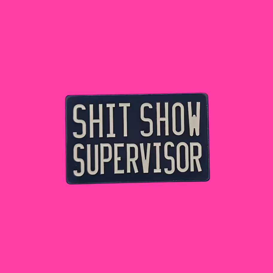 Sh*t_Show_Supervisor_pin