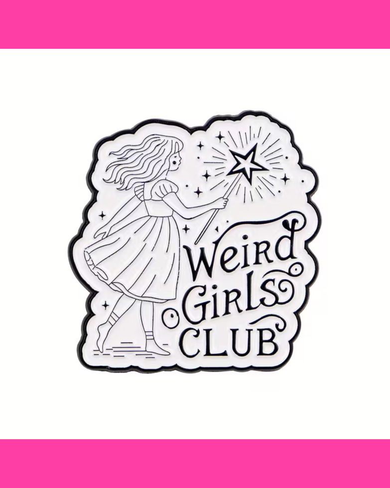 Weird Girls Club Pin