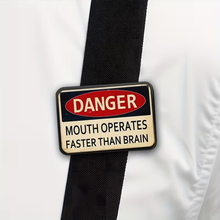 Danger: Mouth_Operates_Faster_Than_Brain_pin