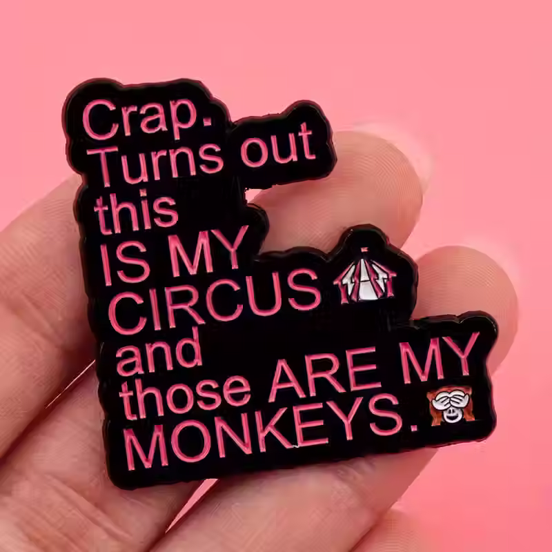 Hand holding Turns Out This Is My Circus Enamel Pin