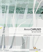 Prosecco e Arte Contemporanea Anna Caruso – Sei se ricordi – 6 ottobre 2016