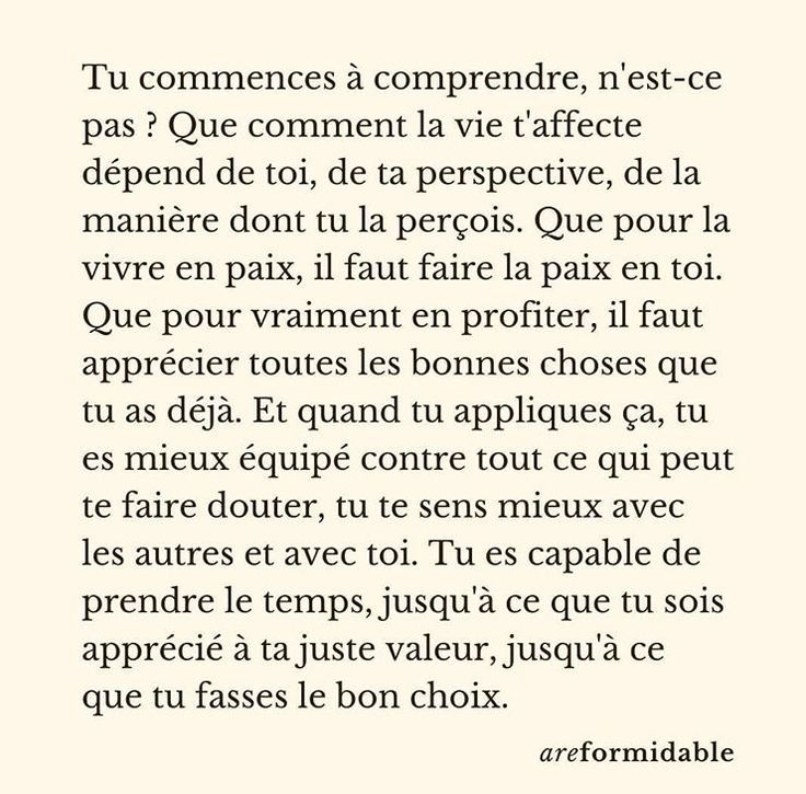 Prends le temps, fais les bons choix. Tu mérites d'être apprécié à ta juste valeur