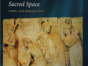 Indo-European Sacred Space: Vedic and Roman Cult
