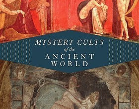 Mystery Cults in the Ancient World - Hugh Bowden
