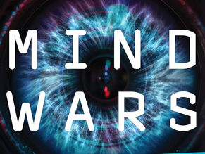 Mind Wars: A History of Mind Control, Surveillance, And Social Engineering by The Government, Media, and Secret Societies