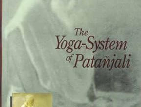 Yoga System of Patanjali: Or, the Ancient Hindu Doctrine of Concentration of Mind, Embracing the Mnemonic Rules, Called Yoga-Sutras of Patanjal
