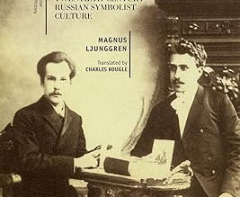 Poetry and Psychiatry: Essays on Early Twentieth-Century Russian Symbolist Culture
