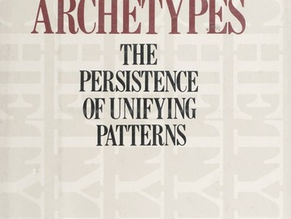 Archetypes: The Persistence of Unifying Patterns by Elémire Zolla