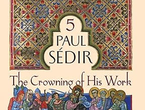 Paul Sedir: The Crowning of His Work