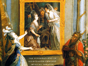 Magic Flutes & Enchanted Forests: The Supernatural in 18th Century Theatre