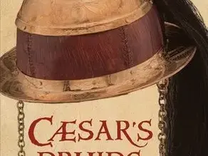 Caesar's Druids: An Ancient Priesthood