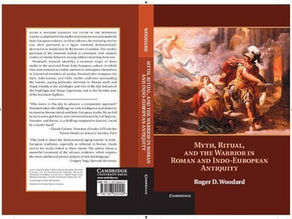 Myth, Ritual, and the Warrior in Roman and Indo-European Antiquity
