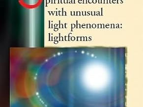 Spiritual Encounters with Unusual Light Phenomena: Lightforms (Religion, Education and Culture)