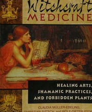 Witchcraft Medicine - by Claudia Muller and Christian Ratsch