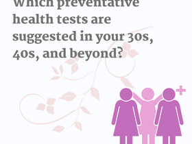 Health screenings for women in their 30s, 40s, and beyond