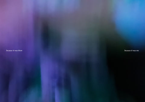 because it was them; because it was me