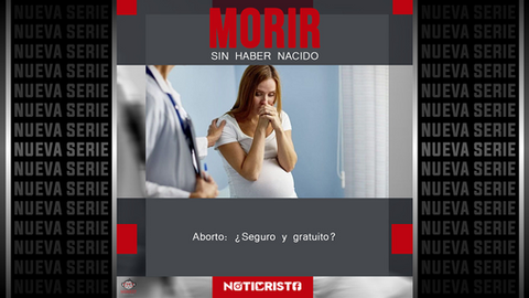 Aborto: ¿Seguro y gratuito?