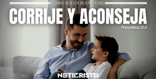 Un Padre Corrige y Aconseja