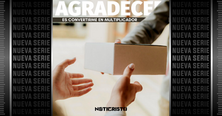 Agradecer es convertirse en multiplicador